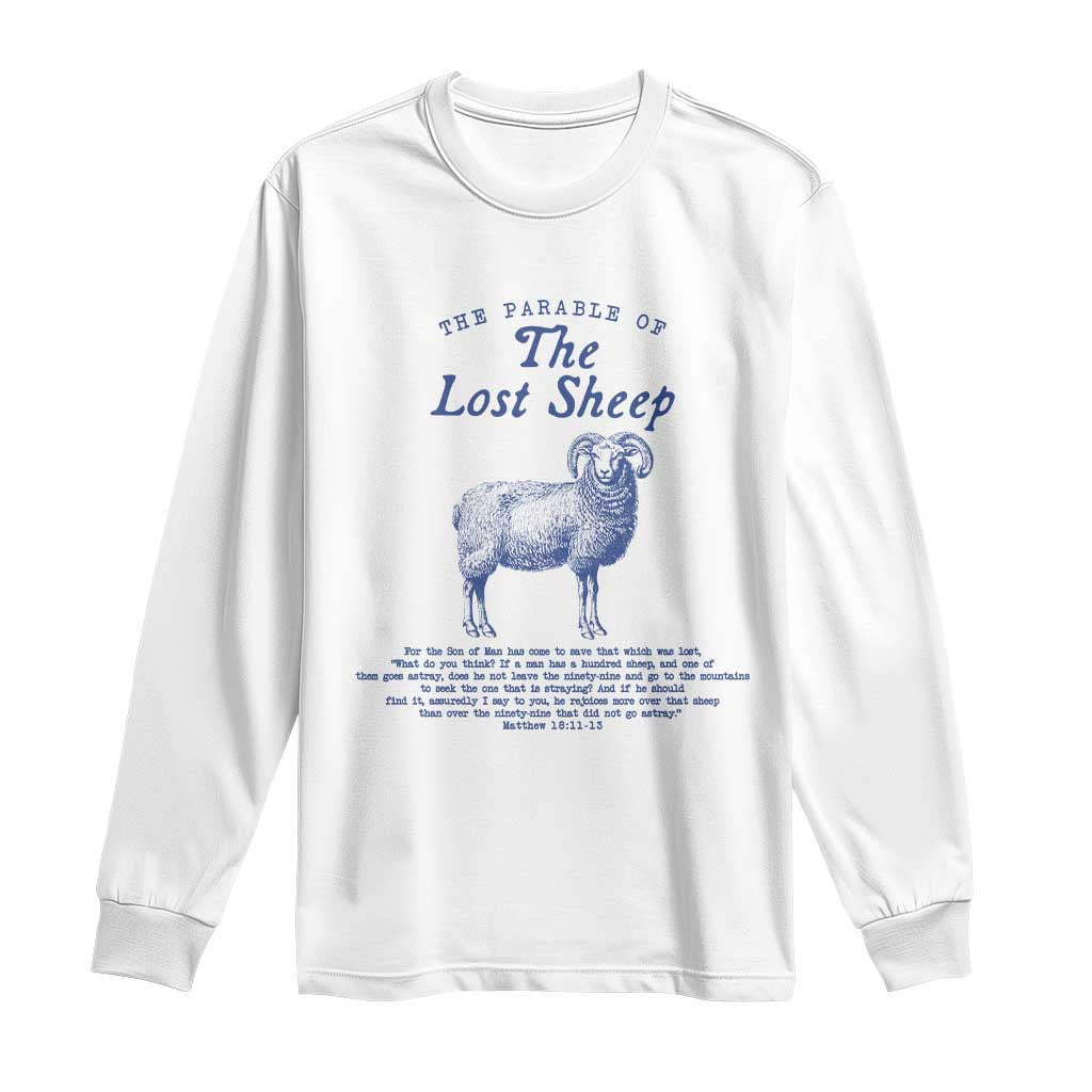 The Parable Of The Lost Sheep Long Sleeve Shirt Christian Bible Verse Matthew 18 TS11 White Print Your Wear