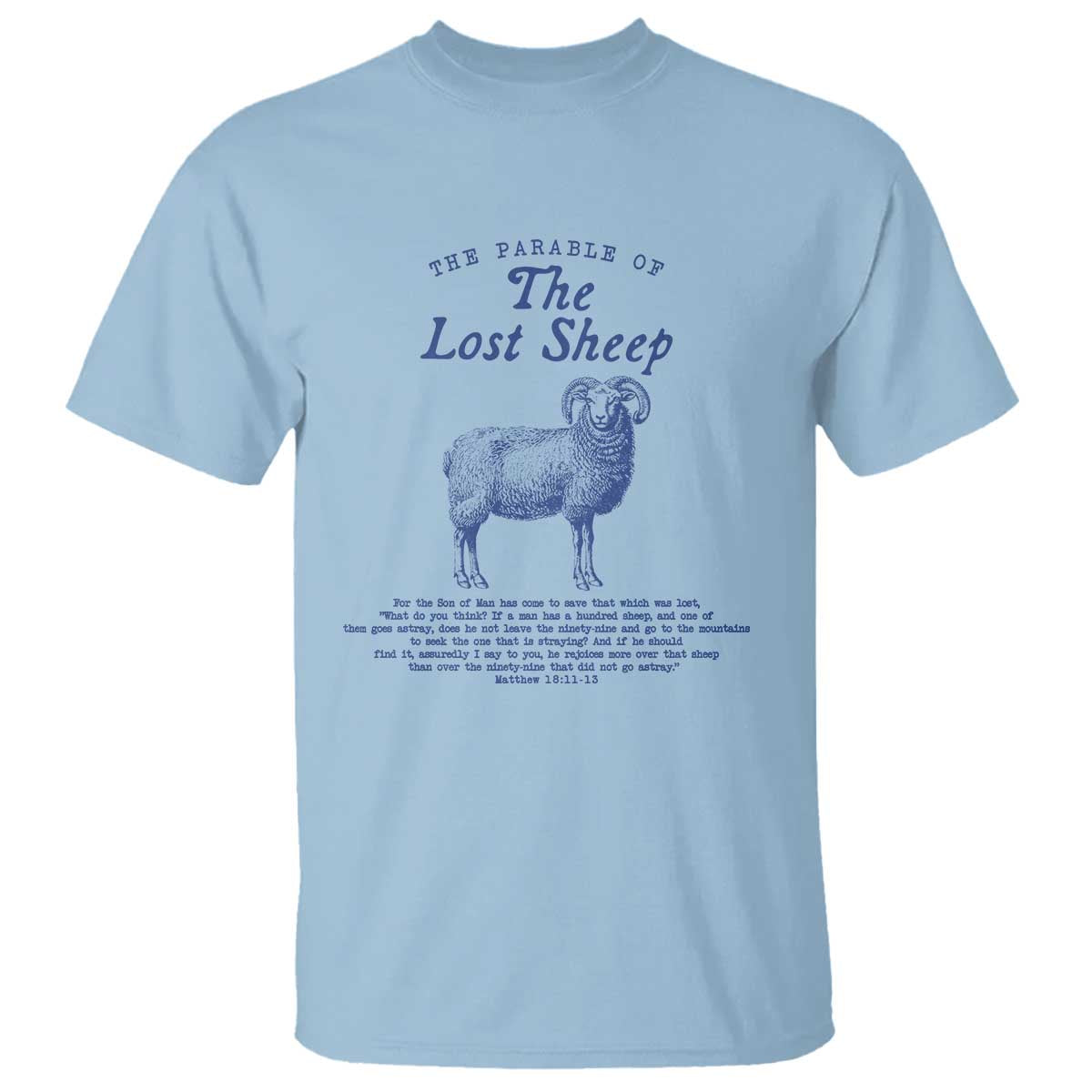 The Parable Of The Lost Sheep T Shirt Christian Bible Verse Matthew 18 TS11 Light Blue Print Your Wear