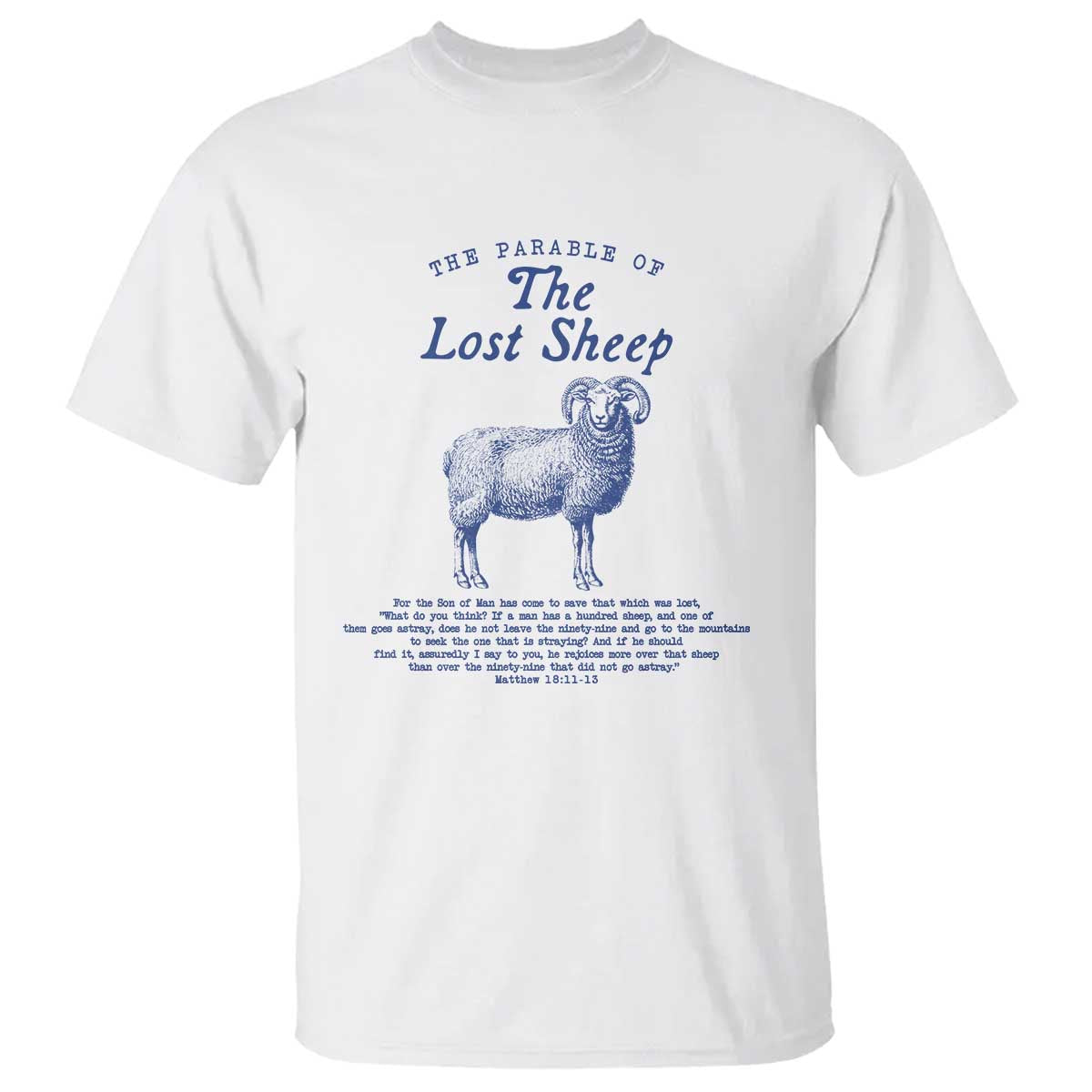 The Parable Of The Lost Sheep T Shirt Christian Bible Verse Matthew 18 TS11 White Print Your Wear