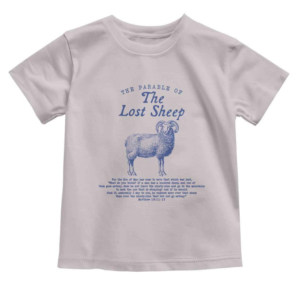 The Parable Of The Lost Sheep Toddler T Shirt Christian Bible Verse Matthew 18 TS11 Ice Gray Print Your Wear