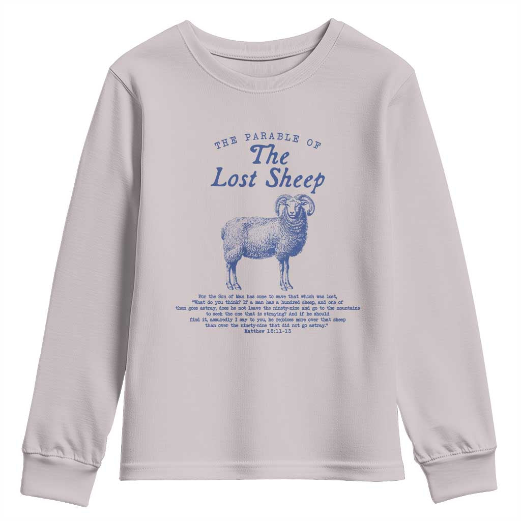 The Parable Of The Lost Sheep Youth Sweatshirt Christian Bible Verse Matthew 18 TS11 Ice Gray Print Your Wear