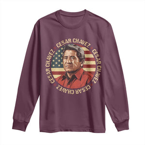 Cesar Chavez Long Sleeve Shirt March Holiday Hispanic Heritage American Map TS11 Maroon Print Your Wear
