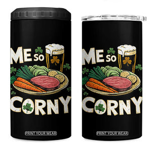Funny St Patricks Day Me So Corny 4 in 1 Can Cooler Tumbler Stout Irish Corned Beef TS11 One Size: 16 oz Black Print Your Wear