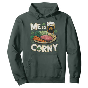 Funny St Patricks Day Me So Corny Hoodie Stout Irish Corned Beef TS11 Dark Forest Green Print Your Wear