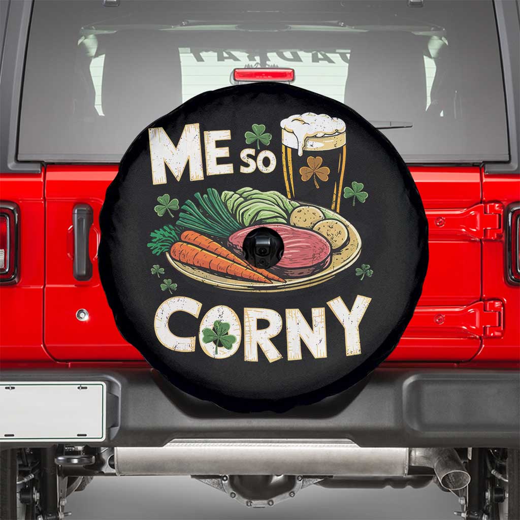 Funny St Patricks Day Me So Corny Spare Tire Cover Stout Irish Corned Beef TS11 Black Print Your Wear