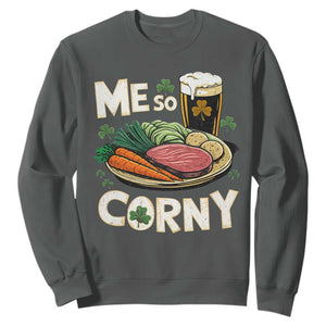 Funny St Patricks Day Me So Corny Sweatshirt Stout Irish Corned Beef TS11 Dark Heather Print Your Wear