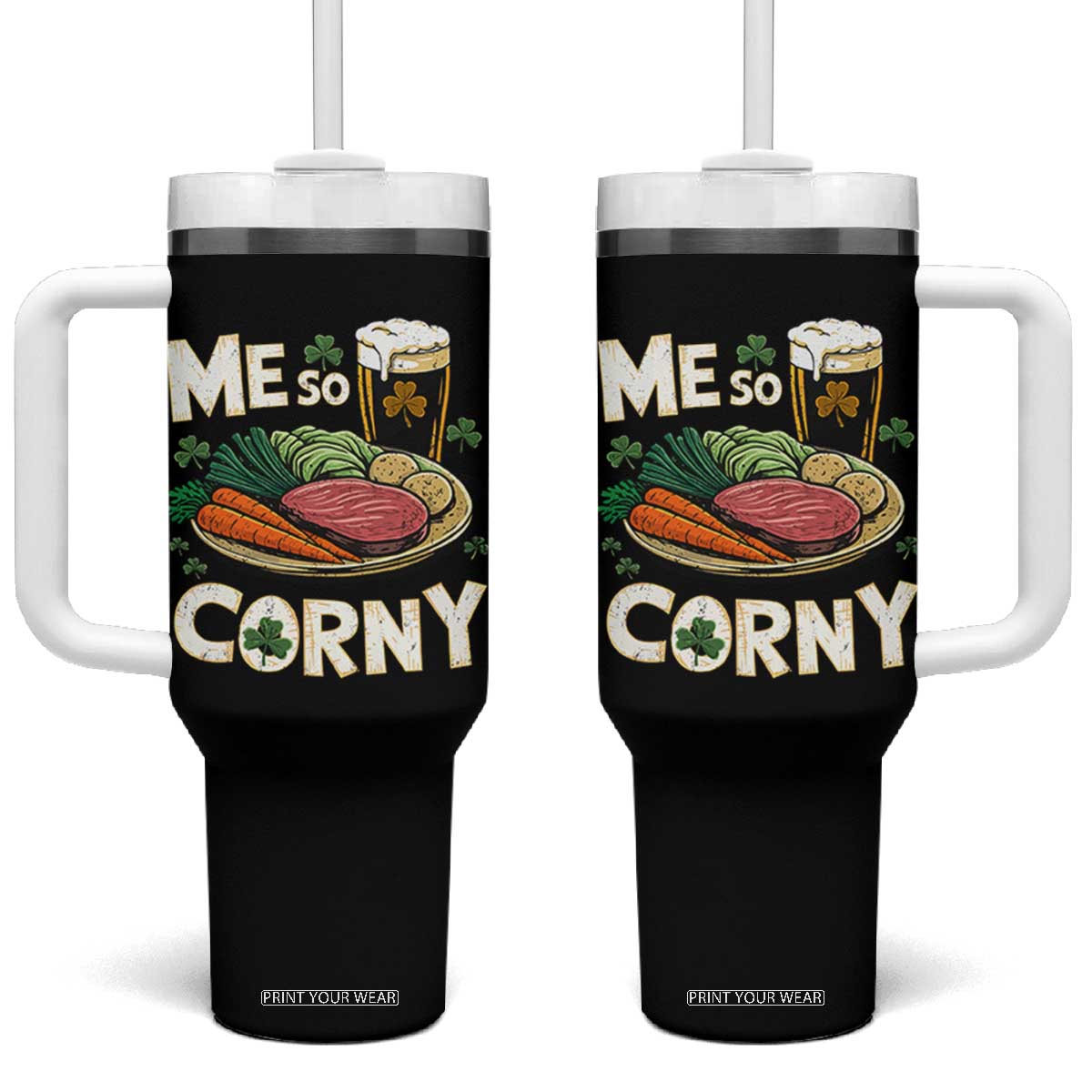 Funny St Patricks Day Me So Corny Tumbler With Handle Stout Irish Corned Beef TS11 One Size: 40 oz Black Print Your Wear