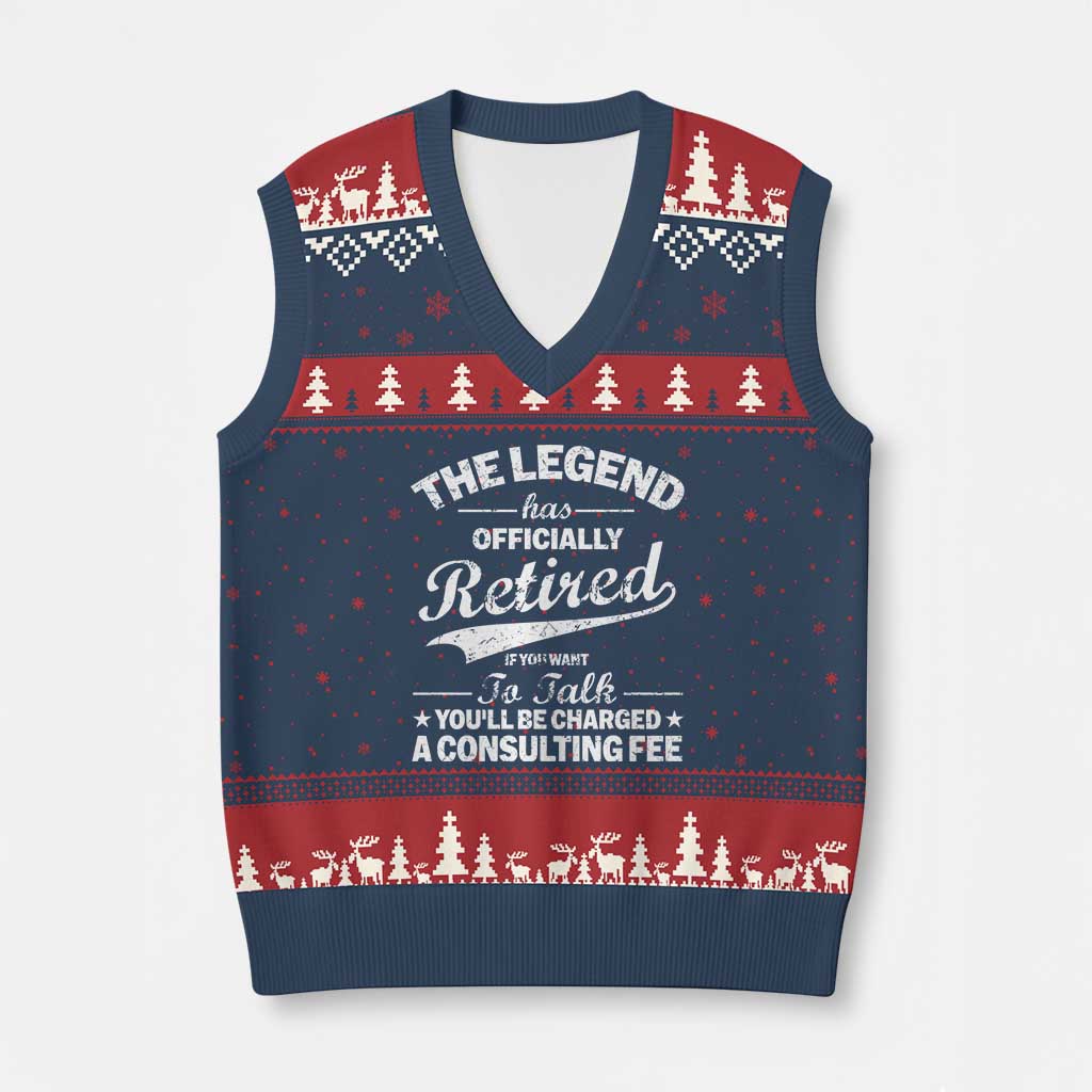 The Legend Has Officially Retired If You Want To Talk You Will Be Charged V-Neck Knit Sweater Vest Funny Retirement TS11 Navy Red Print Your Wear