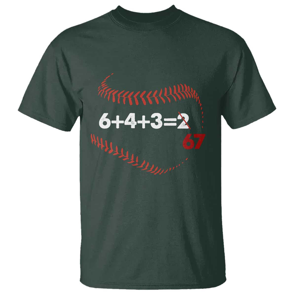 Funny 6432 67 Baseball T Shirt Double Play Outs Baseball Player TS11 Dark Forest Green Print Your Wear