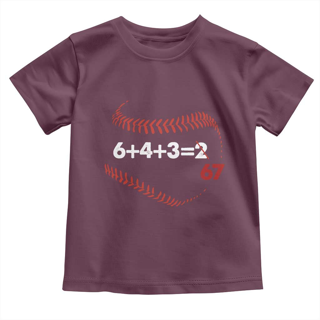 Funny 6432 67 Baseball Toddler T Shirt Double Play Outs Baseball Player TS11 Maroon Print Your Wear