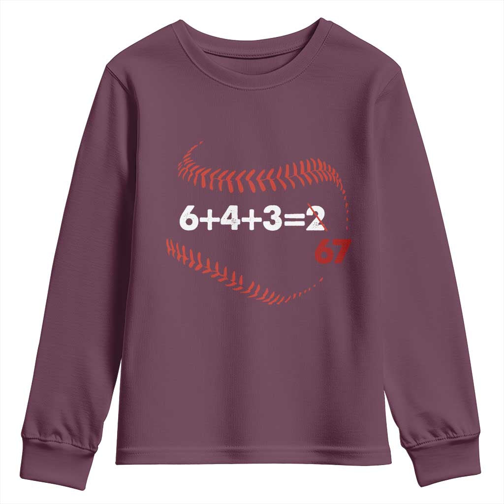 Funny 6432 67 Baseball Youth Sweatshirt Double Play Outs Baseball Player TS11 Maroon Print Your Wear