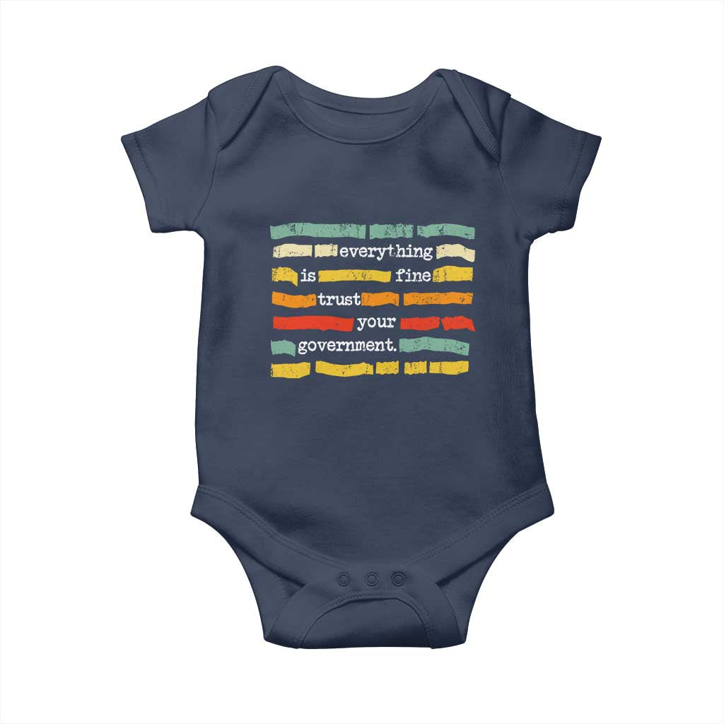 Everything Is Fine Trust Your Government Baby Onesie Retro Political Statement TS11 Navy Print Your Wear