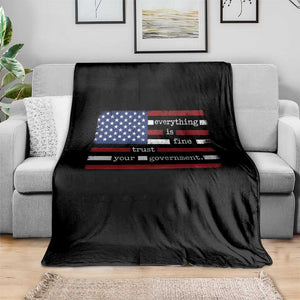 Everything Is Fine Trust Your Government Throw Blanket Funny Political American Flag TS11 Print Your Wear
