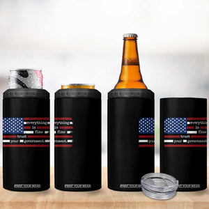 Everything Is Fine Trust Your Government 4 in 1 Can Cooler Tumbler Funny Political American Flag TS11 Print Your Wear