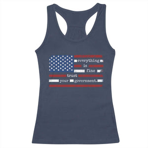 Everything Is Fine Trust Your Government Racerback Tank Top Funny Political American Flag TS11 Navy Print Your Wear