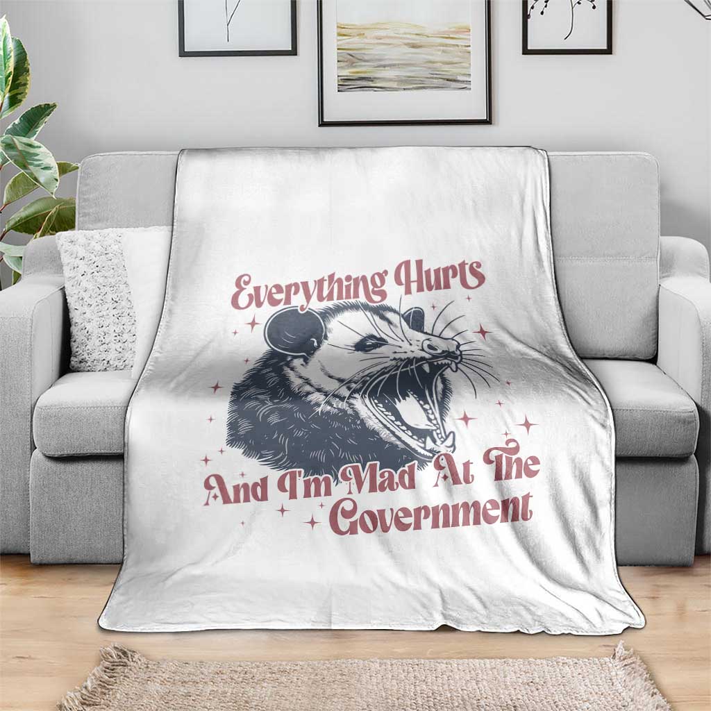 Everything Hurts And I Am Mad At The Government Throw Blanket Funny Burnout Possum TS11 Print Your Wear