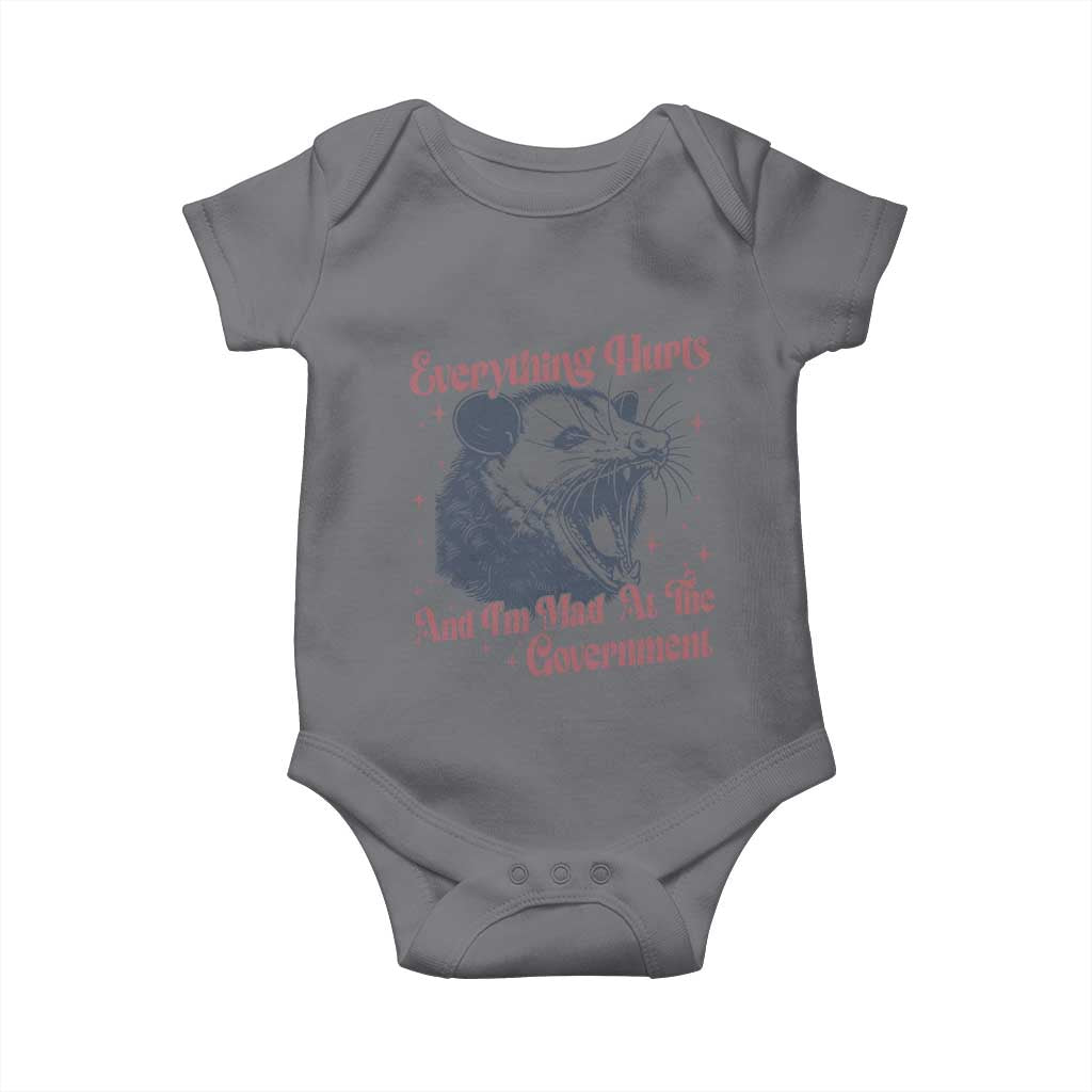 Everything Hurts And I Am Mad At The Government Baby Onesie Funny Burnout Possum TS11 Charcoal Print Your Wear