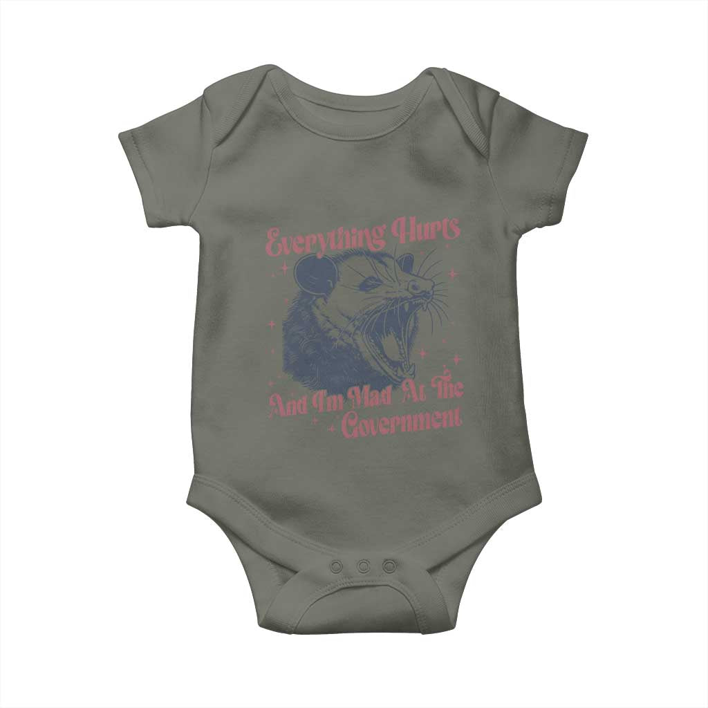 Everything Hurts And I Am Mad At The Government Baby Onesie Funny Burnout Possum TS11 Military Green Print Your Wear