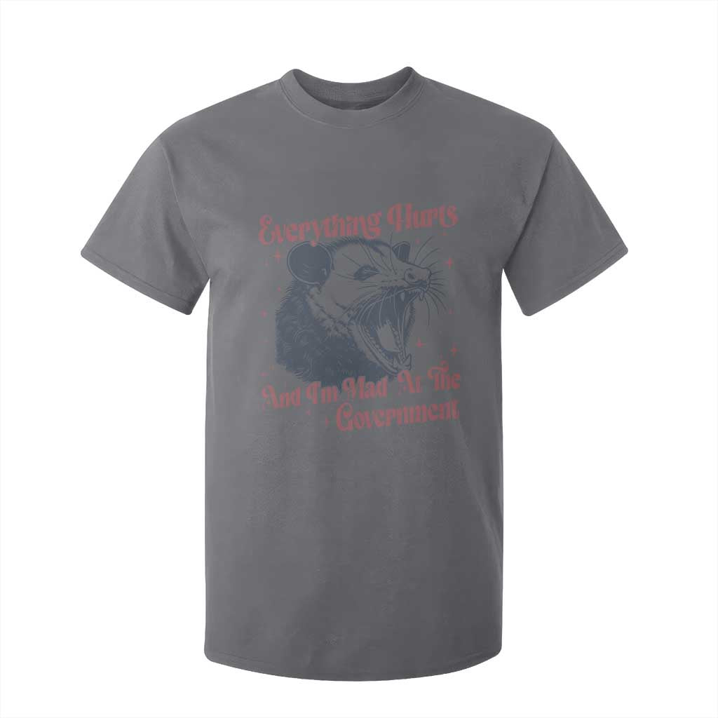 Everything Hurts And I Am Mad At The Government T Shirt For Kid Funny Burnout Possum TS11 Charcoal Print Your Wear