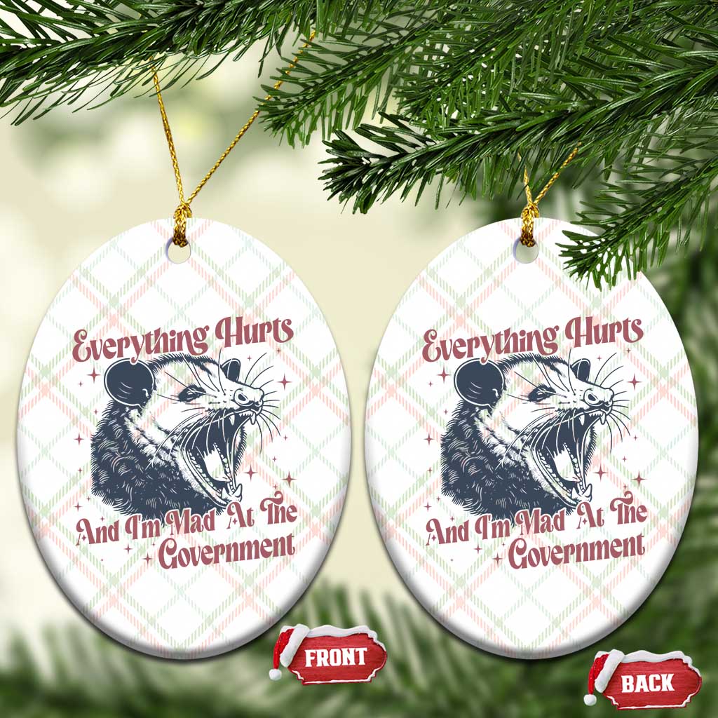 Everything Hurts And I Am Mad At The Government Ceramic Ornament Funny Burnout Possum TS11 Print Your Wear