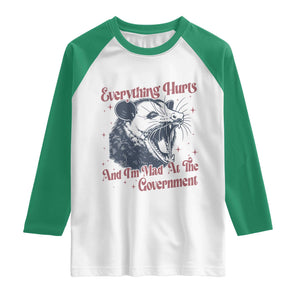Everything Hurts And I Am Mad At The Government Raglan Shirt Funny Burnout Possum TS11 White Kelly Green Print Your Wear