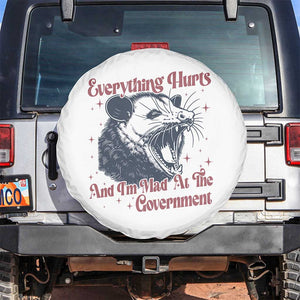 Everything Hurts And I Am Mad At The Government Spare Tire Cover Funny Burnout Possum TS11 No hole White Print Your Wear