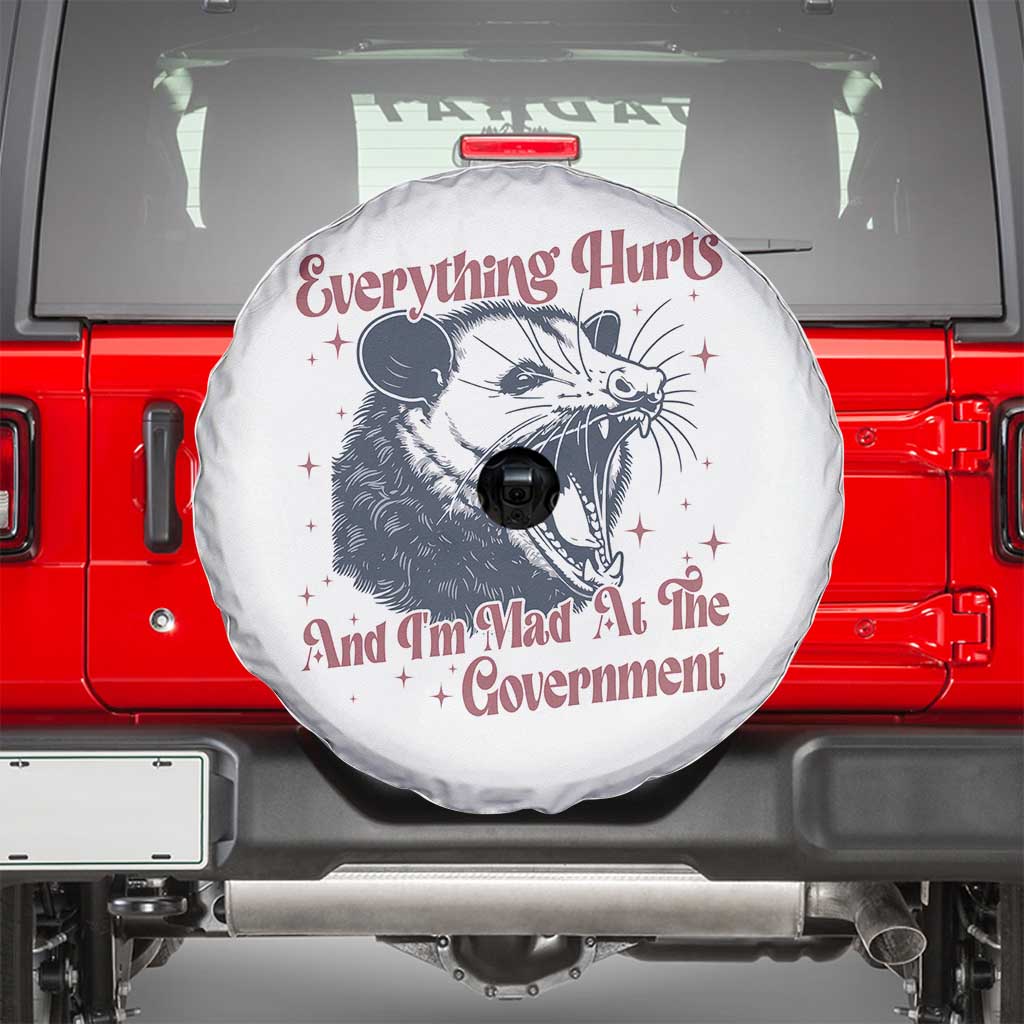 Everything Hurts And I Am Mad At The Government Spare Tire Cover Funny Burnout Possum TS11 White Print Your Wear