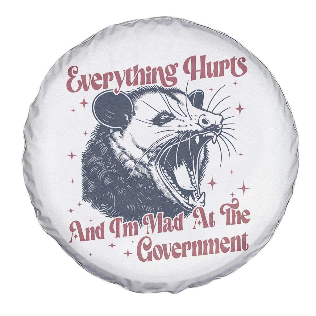 Everything Hurts And I Am Mad At The Government Spare Tire Cover Funny Burnout Possum TS11 Print Your Wear