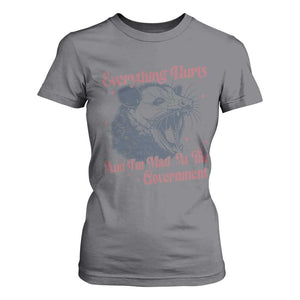 Everything Hurts And I Am Mad At The Government T Shirt For Women Funny Burnout Possum TS11 Charcoal Print Your Wear