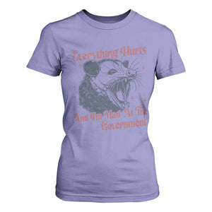 Everything Hurts And I Am Mad At The Government T Shirt For Women Funny Burnout Possum TS11 Violet Print Your Wear