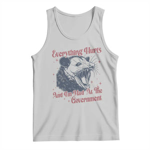 Everything Hurts And I Am Mad At The Government Tank Top Funny Burnout Possum TS11 Ash Print Your Wear
