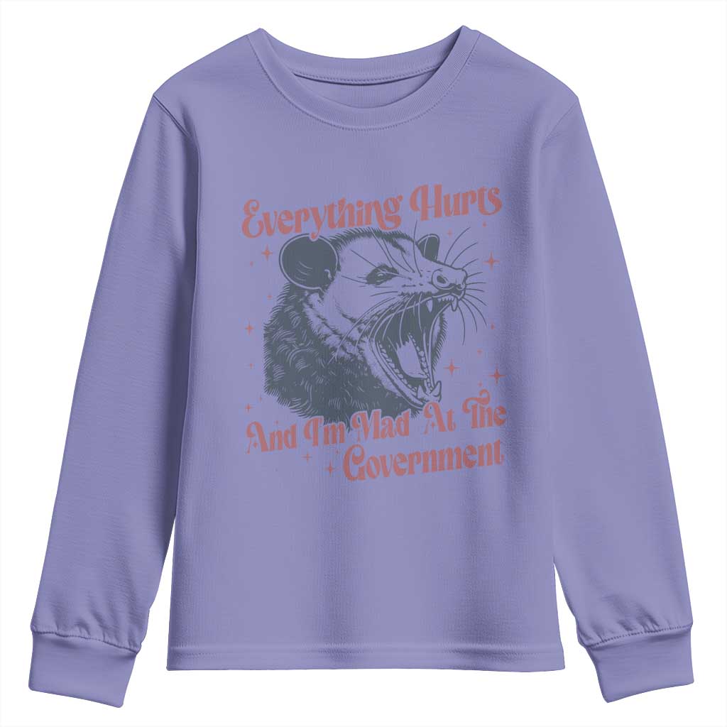 Everything Hurts And I Am Mad At The Government Youth Sweatshirt Funny Burnout Possum TS11 Violet Print Your Wear