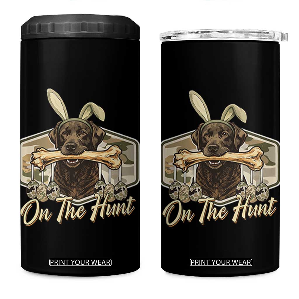 Funny Egg Hunter 4 in 1 Can Cooler Tumbler On The Hunt Camo Easter Labrador Dog TS11 One Size: 16 oz Black Print Your Wear