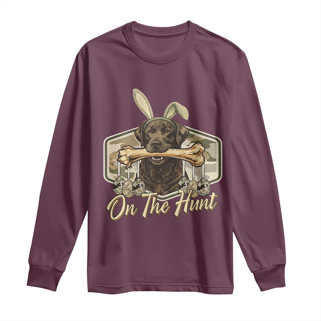 Funny Egg Hunter Long Sleeve Shirt On The Hunt Camo Easter Labrador Dog TS11 Maroon Print Your Wear