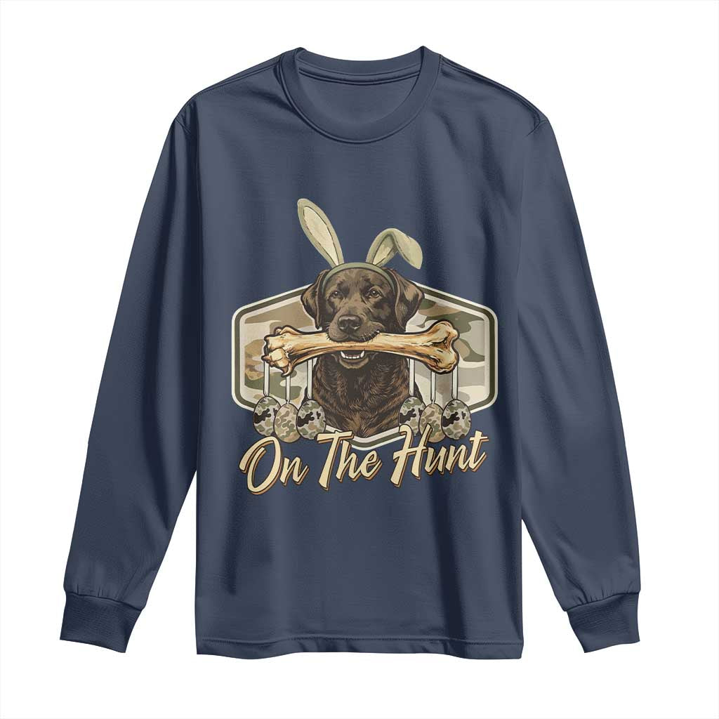 Funny Egg Hunter Long Sleeve Shirt On The Hunt Camo Easter Labrador Dog TS11 Navy Print Your Wear