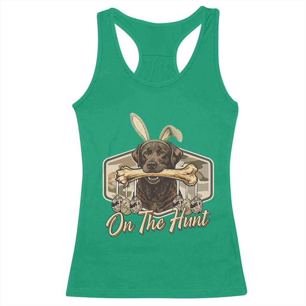 Funny Egg Hunter Racerback Tank Top On The Hunt Camo Easter Labrador Dog TS11 Irish Green Print Your Wear
