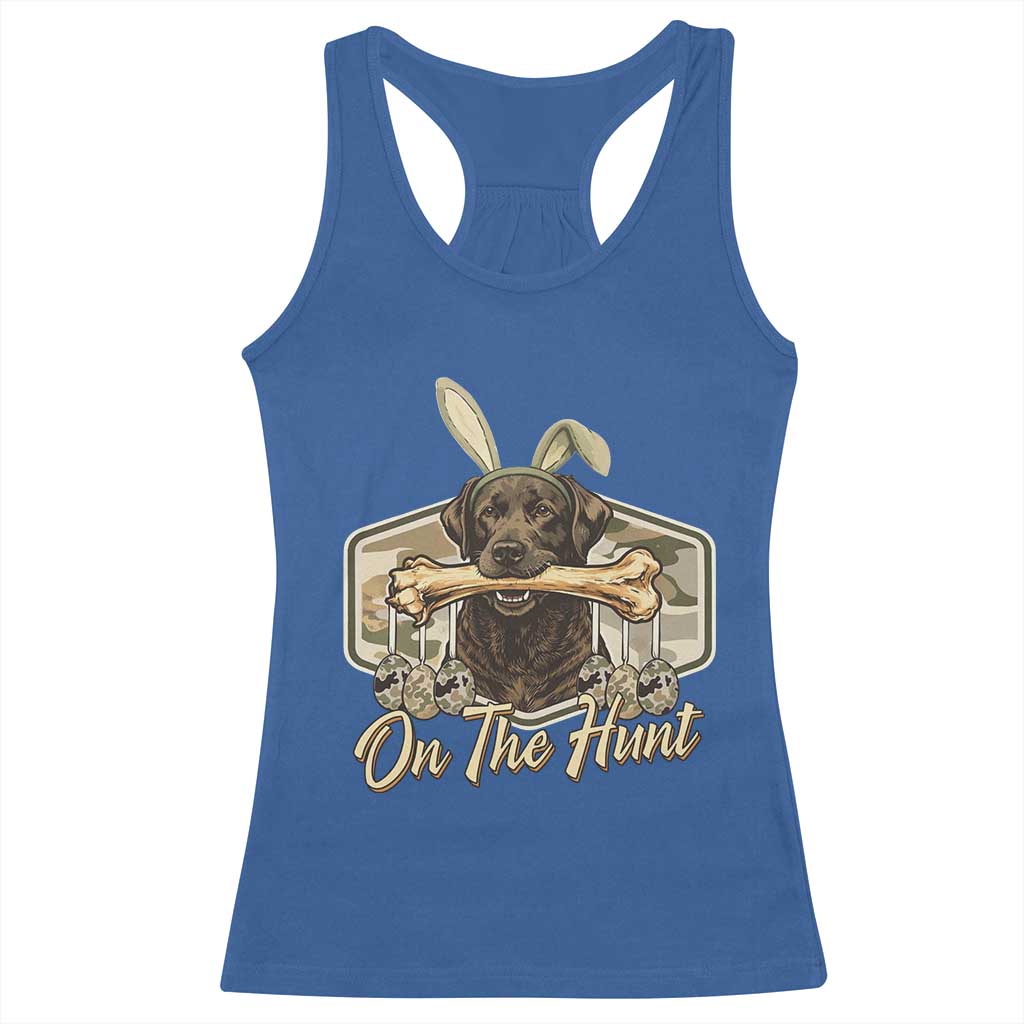 Funny Egg Hunter Racerback Tank Top On The Hunt Camo Easter Labrador Dog TS11 Royal Blue Print Your Wear
