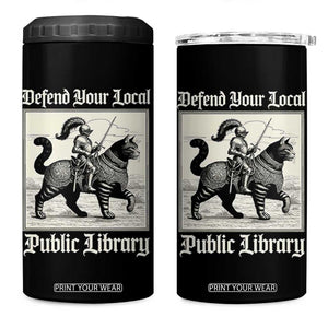 Defend Your Local Public Library 4 in 1 Can Cooler Tumbler Knight Cat for Fantasy Book Lovers TS11 One Size: 16 oz Black Print Your Wear