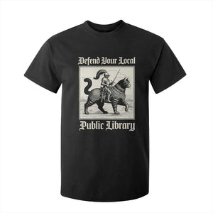 Defend Your Local Public Library T Shirt For Kid Knight Cat for Fantasy Book Lovers TS11 Black Print Your Wear