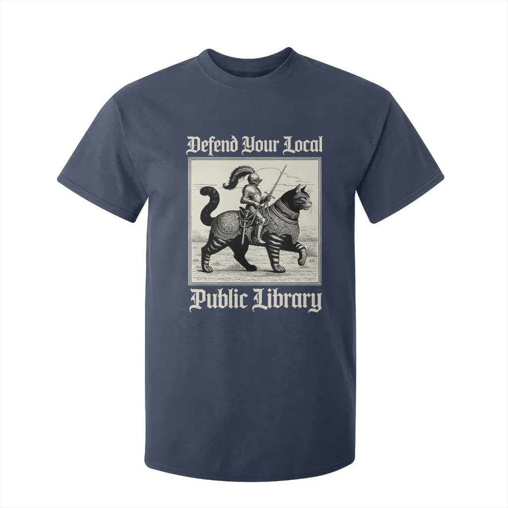 Defend Your Local Public Library T Shirt For Kid Knight Cat for Fantasy Book Lovers TS11 Navy Print Your Wear