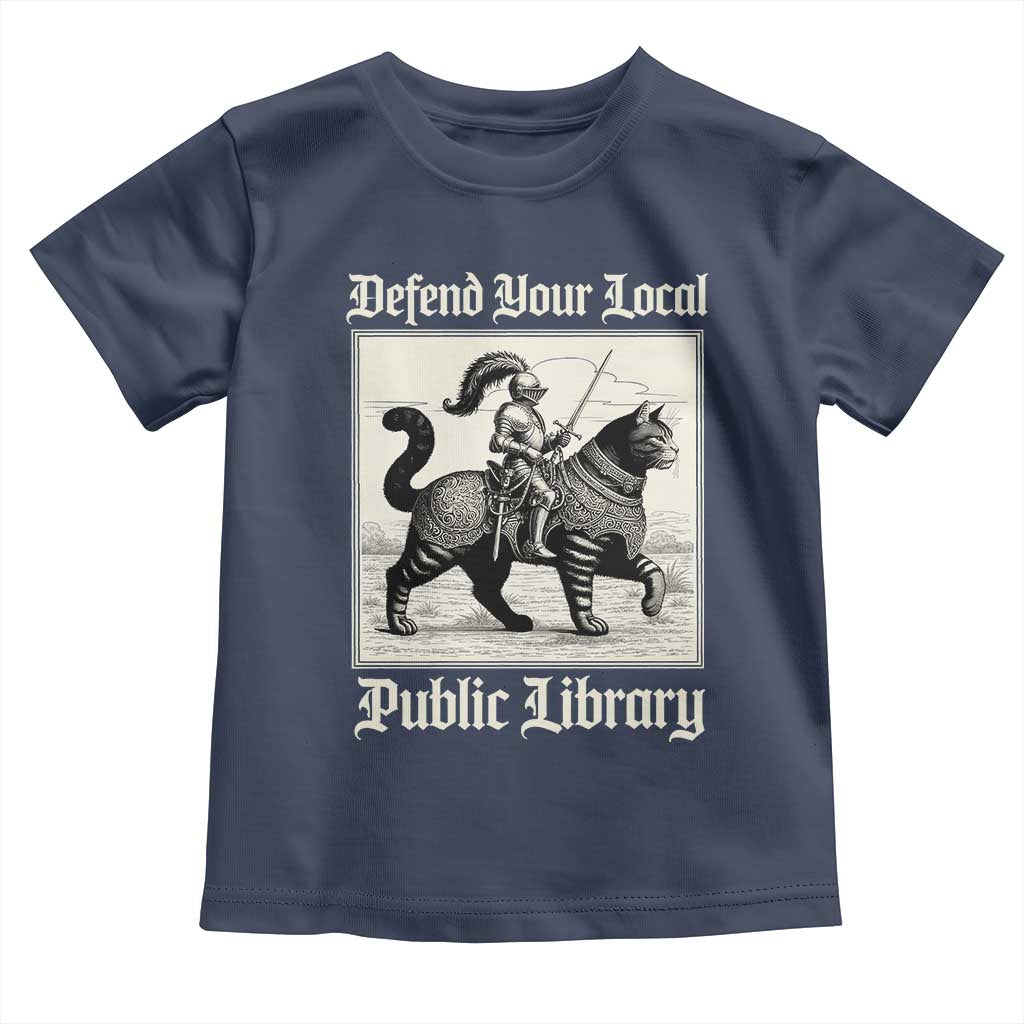 Defend Your Local Public Library Toddler T Shirt Knight Cat for Fantasy Book Lovers TS11 Navy Print Your Wear
