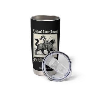 Defend Your Local Public Library Tumbler Cup Knight Cat for Fantasy Book Lovers TS11 Print Your Wear