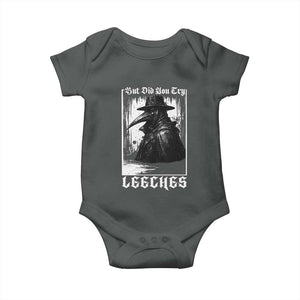 But Did You Try Leeches Plague Doctor Baby Onesie Funny Middle Age Black Death Gothic TS11 Dark Heather Print Your Wear
