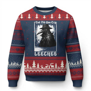 But Did You Try Leeches Plague Doctor Ugly Christmas Sweater Funny Middle Age Medicines Gothic TS11 Navy Red Print Your Wear