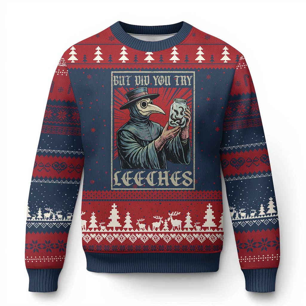 But Did You Try Leeches Plague Doctor Ugly Christmas Sweater Funny Middle Age Medicines TS11 Navy Red Print Your Wear
