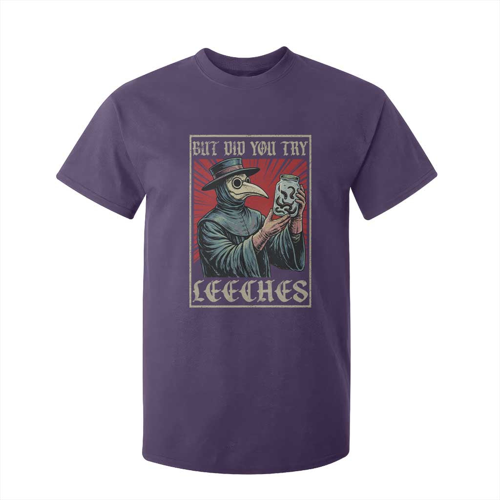 But Did You Try Leeches Plague Doctor T Shirt For Kid Funny Middle Age Black Death TS11 Purple Print Your Wear