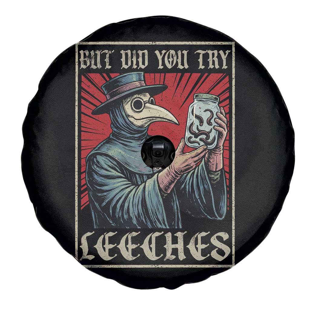 But Did You Try Leeches Plague Doctor Spare Tire Cover Funny Middle Age Black Death TS11 Print Your Wear