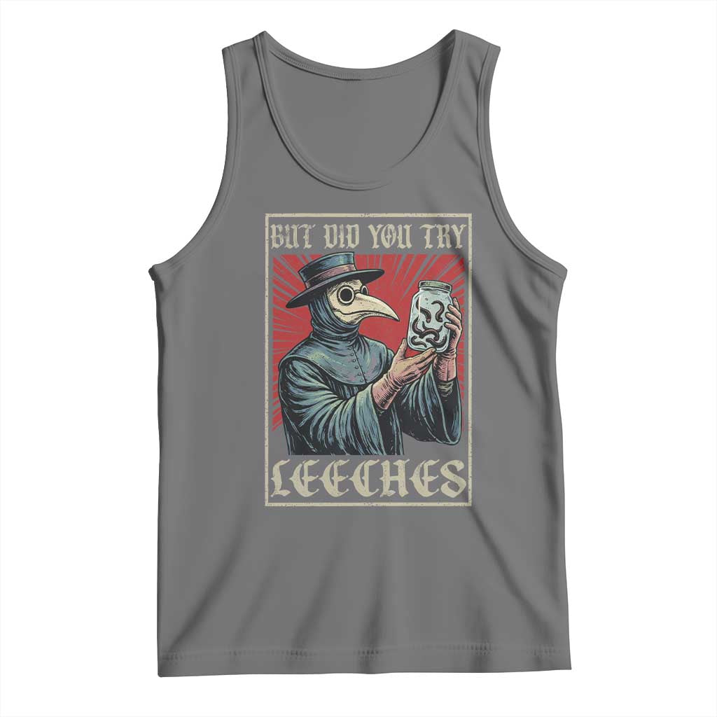 But Did You Try Leeches Plague Doctor Tank Top Funny Middle Age Medicines TS11 Black Heather Print Your Wear
