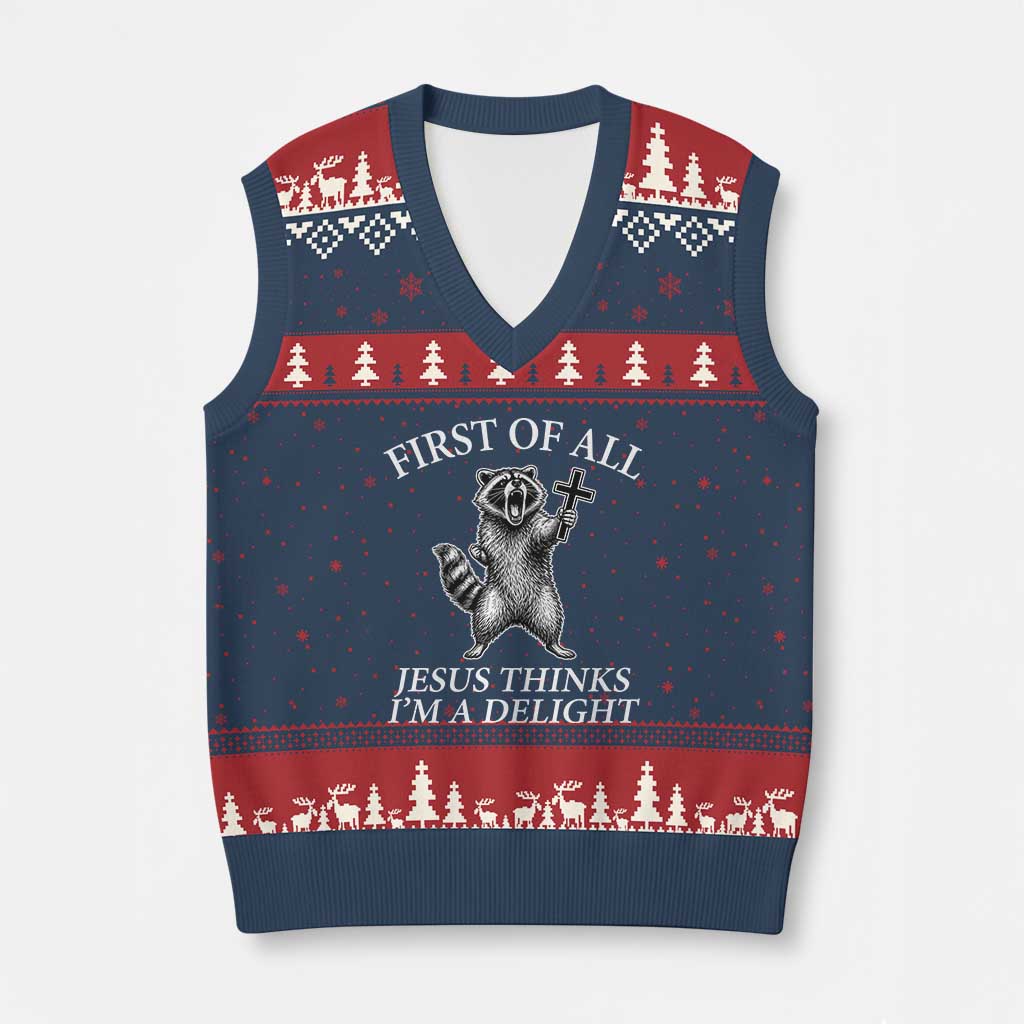 First of All Jesus Thinks I Am A Delight V-Neck Knit Sweater Vest Funny Raccoon TS11 Navy Red Print Your Wear