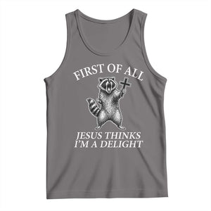 First of All Jesus Thinks I Am A Delight Tank Top Funny Raccoon TS11 Deep Heather Print Your Wear